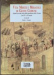 Vita morte e miracoli di gente comune appunti per una storia della popolazione della Toscana fra XIV e XX secolo