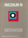 Prezzolini 90 , una prefazione di Giuseppe Longo un ritratto esegetico di Emilio Gentile . Una piccola antologia
