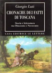 Cronache dei fatti della Toscana Storia e letteratura tra ottocento e novecento