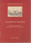 Goldoni in Toscana atti del convegno di studi di Montecatini Terme  9-10 Ottobre 1992