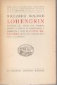 Lohengrin riveduta nel testo con versione ritmica a fronte introduzione e commento a cura di Manacorda