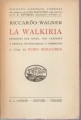La Walkiria riveduta nel testo con versione a fronte introduzione e commento a cura di Manacorda