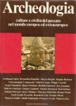Archeologia culture e civiltà del passato nel mondo europeo ed extraeuropeo