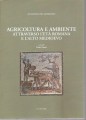 Agricoltura e ambiente attraverso l'età romana e l'alto medioevo