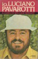 Io Luciano Pavarotti