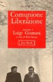 Comunione e liberazione interviste a Luigi Giussani