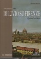4 Novembre 1966 diluvio su Firenze quarant'anni dopo