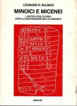 Minoici e Micenei l'antica civiltà Egea dopo la decifrazione della lineare B