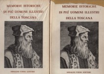 Memorie istoriche per servire alla vita di più uomini illustri della Toscana raccolte da una società di letterati ed arricchite di diligentissimi ritratti in rame