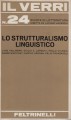 Il Verri lo strutturalismo linguistico Heilmann Lepschy Valesio Martinet Herdan Fronzaroli