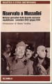 Riservato a Mussolininotiziari giornalieri della guardia nazionale repubblicana novembre 1943 giugno 1944