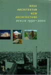 Neue architektur new architecture Berlin 1990-2000