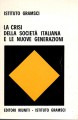 La crisi della società italiana e gli orientamenti delle nuove generazioni atti del convegno Roma 1977