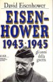 Eisenhower 1943-1945 gli anni della guerra