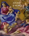 Atomi e nuvole le miniature di Cesare Franchi detto il Pollino 1555 circa-1595