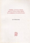 Terre città e paesi nella vita e nell'arte di Gabriele D'Annunzio  II-III La Toscana l'Emilia Romagan al'Umbria e la Francia
