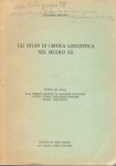 Gli studi di critica linguistica nel secolo XX estratto dal volume Acta Omnium Gentium ac Nationum Conventus Latinis litteris linguaeque Fovendis