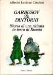 Garbusov e dintoorni storia di una ritirata in terra di Russia