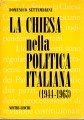 La chiesa nella politica italiana 1944-1963
