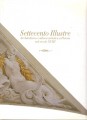 Settecento illustre architettura e cultura artistica a Pistoia nel secolo XVIII