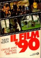 Il film '90 cinque anni al cinema 1986-1990