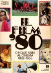 Il filmottanta cinque anni al cinema 1982-1986
