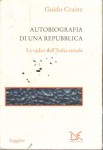 Autobiografia di una repubblica le radici dell'Italia attuale