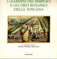 I giardini dei semplici e gli orti botanici della Toscana