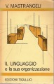 Il linguaggio e la sua organizzazione