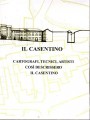 Il Casentino cartografi tecnici artisti così descrissero il Casentino