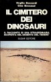 Il cimitero dei dinosauri il racconto di una straordinaria scoperta nel deserto del Tenerè