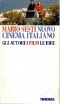 Nuovo cinema Italiano. Gli autori, i film, le idee