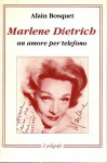 Marlene Dietrich un amore per telefono