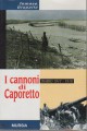 I cannoni di Caporetto diario 1917-1918