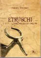 Etruschi l'enigma delle origini