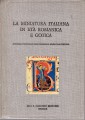 La miniatura italiana in età romanica e gotica atti del I congresso di storia della miniatura italiana