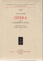 Opera  Vol 1* e 1** i manoscritti d'Italia