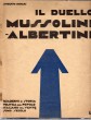 Il duello Mussolini Albertini