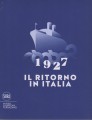 1927 il ritorno in Italia