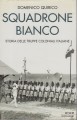 Squadrone bianco storia delle truppe coloniali italiane