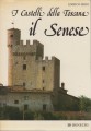I castelli della Toscana il Senese