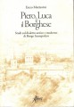 Piero Luca e il Borghese studi sul dialetto antico e moderno di Borgo Sansepolcro