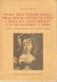 Istoria degli intrighi galanti della regina Cristina di Svezia e della sua corte durante il di lei soggiorno a Roma