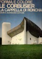 Le Corbusier la Cappella di Ronchamp