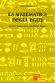 La matematica degli egizi i papiri matematici del Medio Regno