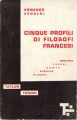 CINQUE PROFILI DI FILOSOFI FRANCESI (Montaigne, Pascal, Comte, Bergson, Blondel)