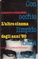 CON OCCHIO LIMPIDO E NELLA FOSCHIA  L'ALTRO CINEMA DEGLI ANNI 80