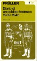 DIARIO DI UN SOLDATO TEDESCO 1939-1945