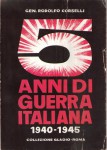 CINQUE ANNI DI GUERRA ITALIANA NELLA CONFLAGRAZIONE MONDIALE 1939-1945