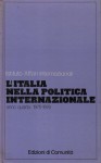 L'ITALIA NELLA POLITICA INTERNAZIONALE (1945-1976)